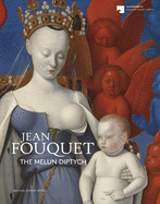 Jean Fouquet: The Melun Diptych