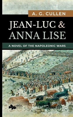 Jean-Luc & Anna Lise (hardcover) - Cullen, A G