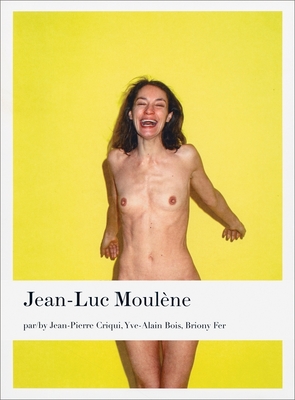 Jean-Luc Moulne - Moulene, Jean-Luc, and Criqui, Jean-Pierre (Text by), and Bois, Yve-Alain (Text by)