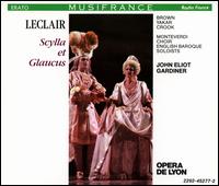 Jean-Marie Leclair: Syclla et Glaucus - Agns Mellon (soprano); Catherine Dubosc (soprano); Donna Brown (soprano); Elisabeth Vidal (soprano);...