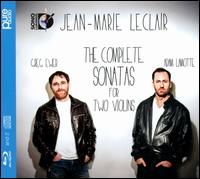 Jean-Marie Leclair: The Complete Sonatas for Two Violins - Adam LaMotte (violin); Greg Ewer (violin)