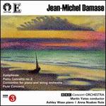 Jean-Michael Damase: Symphonie; Piano Concerto No. 2; Concertino; Flute Concerto - Anna Noakes (flute); Ashley Wass (piano); BBC Concert Orchestra; Martin Yates (conductor)