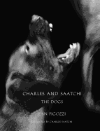 Jean Pigozzi: Charles and Saatchi: The Dogs