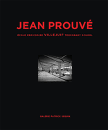 Jean Prouv cole Provisoire Villejuif Temporary School, 1956