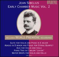 Jean Sibelius: Early Chamber Music, Vol. 2 - Jean Sibelius Quartet; Juhani Lagerspetz (piano); Matti Hirvikangas (viola); Pekka Kuusisto (violin); Raija Kerppo (piano);...