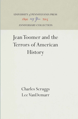 Jean Toomer and the Terrors of American History - Scruggs, Charles, and Vandemarr, Lee