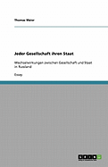 Jeder Gesellschaft ihren Staat: Wechselwirkungen zwischen Gesellschaft und Staat in Russland