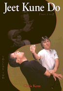 Jeet Kune Do from A to Z - Kent, Chris