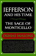 Jefferson & the Sage of Monticello - Malone, Dumas