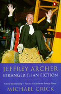 Jeffrey Archer: Stranger Than Fiction