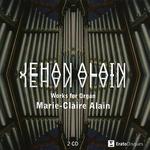 Jehan Alain: Works for Organ