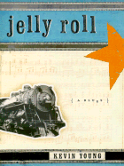 Jelly Roll: A Blues - Young, Kevin