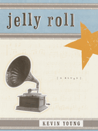 Jelly Roll: A Blues