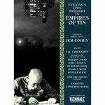 Jem Cohen: Evening's Civil Twilight in Empires of Tin - Jem Cohen