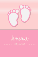Jemima - Baby Journal: Personalized Baby Book for Jemima, Perfect Journal for Parents and Child