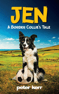 Jen: A Border Collie's Tale