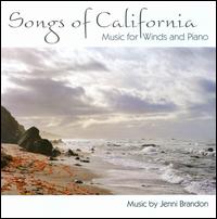 Jenni Brandon: Songs of California - Annie Bosler (french horn); Greg Milliren (flute); Greg Milliren (piccolo); Greg Milliren (flute);...