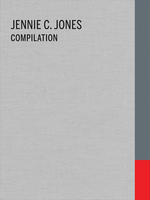 Jennie C. Jones: Compilation - Oliver, Valerie Cassel (Text by), and Arning, Bill (Foreword by), and Jones, Jennie