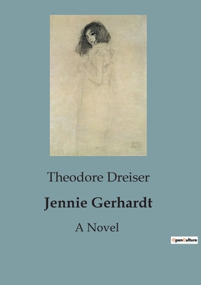 Jennie Gerhardt - Dreiser, Theodore