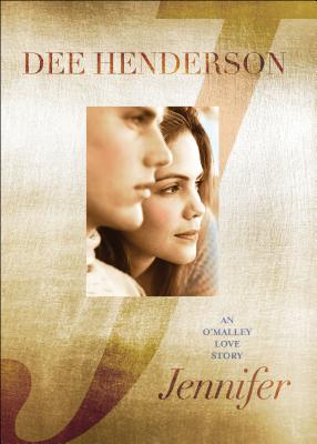 Jennifer: An O'Malley Love Story - Henderson, Dee