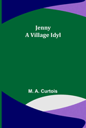 Jenny: A Village Idyl