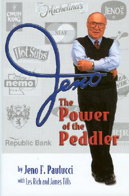 Jeno: The Power of the Peddler - Paulucci, Jeno F