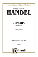 Jephtha (1752): Satb with S, S, A, T, Bar Soli (English Language Edition), Vocal Score