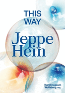Jeppe Hein (German Edition): This Way