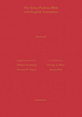 Jeremiah According to the Syriac Peshitta Version with English Translation - Kiraz, George (Editor), and Walter, Donald, and Bali, Joseph (Editor)