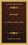 Jeremiah: The Modern Reader's Bible