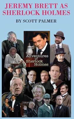 Jeremy Brett as Sherlock Holmes - Palmer, Scott V