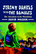Jeremy Daniels With the Bambles: the Adventure in the Mountains