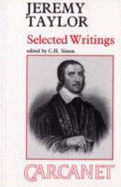 Jeremy Taylor, (1613-1667): Selected Writings