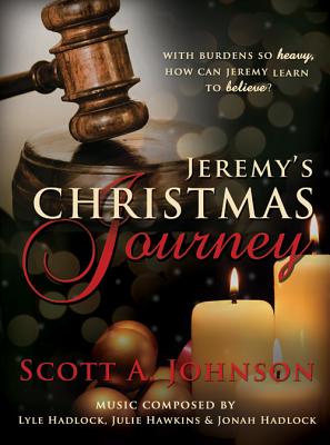 Jeremy's Christmas Journey - Johnson, Scott A, M a, and Hadlock, Lyle (Composer), and Hawkins, Julie (Composer)