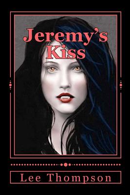 Jeremy's Kiss - Thompson, Lee