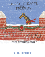 Jerry Giraffe and Friends: The Christmas Tree