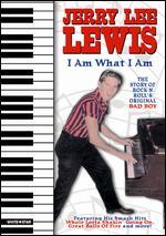 Jerry Lee Lewis: I Am What I Am