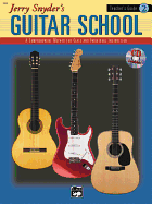 Jerry Snyder's Guitar School, Teacher's Guide, Bk 2: A Comprehensive Method for Class and Individual Instruction, Book & CD