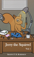 Jerry the Squirrel: Volume One