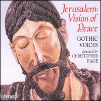 Jerusalem: Vision of Peace - Gothic Voices