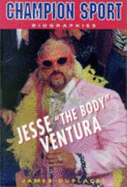 Jesse "The Body" Ventura