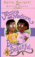 Jessica and Madison: Being Beautiful