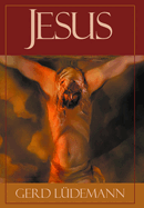 Jesus After 2000 Years: What He Really Said and Did