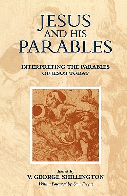 Jesus and His Parables - Shillington, George V