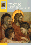 Jesus and His World - Walker, Peter
