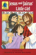 Jesus and Jairus Little Girl