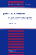 Jesus and Liberation: A Critical Analysis of the Christology of Latin American Liberation Theology