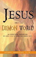 Jesus and the Demon World: Jesus and the Demon World