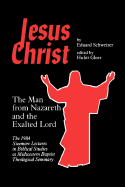 Jesus Christ: Man from Nazareth - Schweizer, Eduard