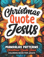 Jesus Christmas Quote Mandalas: Art Therapy & Stress Relief Christian Inspirations